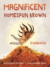 Cover image for Magnificent Homespun Brown